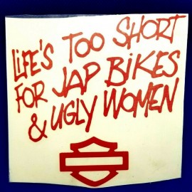Sticker Life's Too Short…