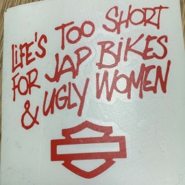 Sticker Life's Too Short…