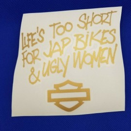 Sticker Life's Too Short…